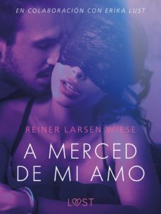 a merced de mi amo - un relato erotico (ebook)-reiner larsen wiese-9788726242775