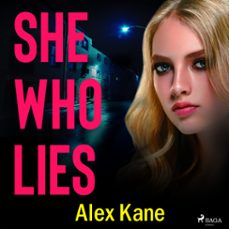 she who lies (audiolibro)-alex kane-9788726699975