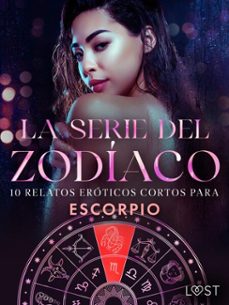 la serie del zodiaco: 10 relatos eroticos cortos para escorpio (ebook)-alexandra södergran-anita bang-vanessa salt-9788727173375