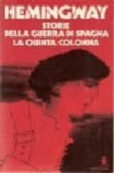 storie della guerra di spagna - la quinta colonna-9788804469575