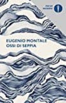 ossi di seppia-eugenio montale-9788804668275