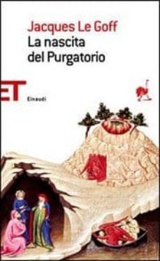 la nascita del purgatorio.-jacques le goff-9788806183875