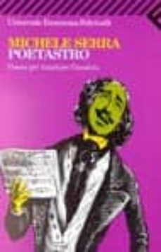 poetastro: poesie per incartare l insalata-9788807813375