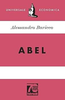 abel (italiano)-alessandro baricco-9788807899775