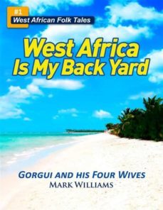 gorgui and his four wives - a west african folk tale re-told (ebook)-9788822861375
