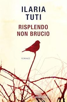 risplendo non brucio-ilaria tuti-9788830462175