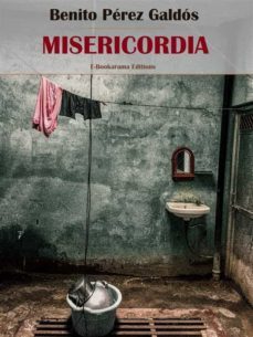 misericordia (ebook)-benito perez galdos-9788835384175