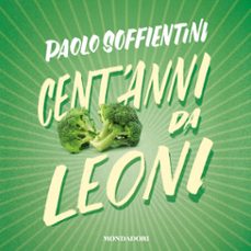 cent'anni da leoni (audiolibro)-9788852150975