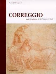 correggio disegnatore (ed bilingue italiano-ingles)-mario di giampaolo-9788882152475