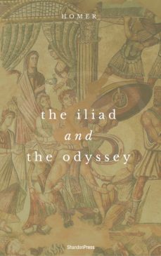 the iliad and the odyssey (shandonpress) (ebook)-9788892562875