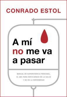 a mi no me va a pasar (ebook)-conrado estol-9789500212175