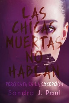 las chicas muertas no hablan (ebook)-sandra j. paul-9789500216975