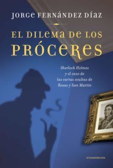 el dilema de los próceres (ebook)-jorge fernandez diaz-9789500739375