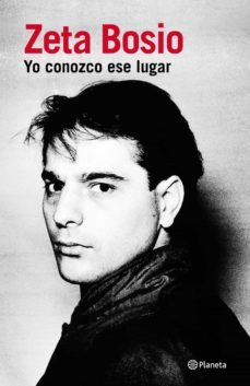 yo conozco ese lugar (ebook)-zeta bosio-9789504951575