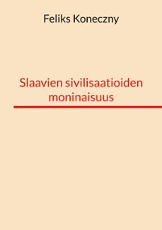 Imagen Principal de Slaavien sivilisaatioiden moninaisuus