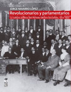 revolucionarios y parlamentarios (ebook)-jorge navarro lopez-9789560009975