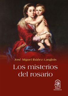 los misterios del rosario (ebook)-jose miguel ibañez langlois-9789561428775