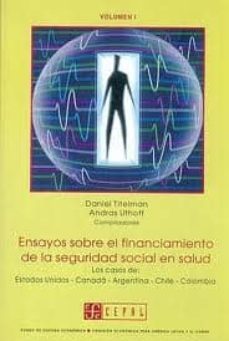 ensayos sobre el financiamiento de la seguridad social en salud i-daniel titelman-andras uthoff-9789562890175