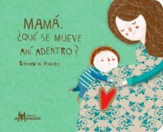 mama ¿que se mueve ahi adentro? (ebook)-bernardita romero-9789563640175