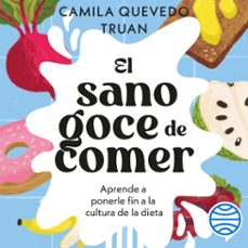 el sano goce de comer (audiolibro)-camila quevedo-9789566122975