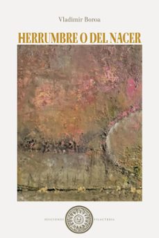 herrumbre o del nacer (ebook)-vladimir boroa-rodrigo peralta-carlos vega-9789569896675
