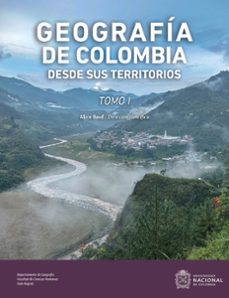 geografia de colombia desde sus territorios. tomo i (ebook)-9789585053175