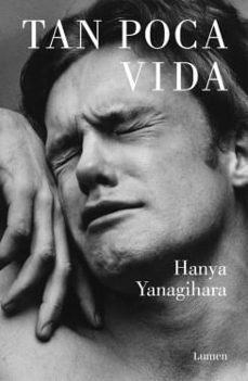 tan poca vida-hanya yanagihara-9789585404175