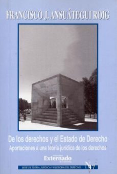 de los derechos y el estado de derecho-francisco ansuategui-9789587102475