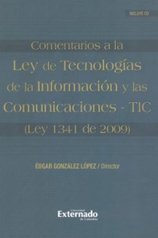 comentarios a la ley de tecnologías de la información y las comunicaciones- tic (ley 1341 de 2009) (ebook)-9789587106275
