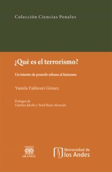 ¿que es el terrorismo? un intento de ponerle sabana al fantasma (ebook)-yamila fakhouri gomez-9789587493375