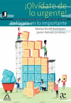 ¡olvidate de lo urgente! (ebook)-matias birrell rodriguez-javier arevalo jimenez-9789587785975