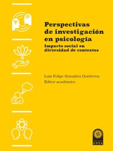perspectivas de investigacion en psicologia-luis felipe editor academico gonzalez gutierrez-9789587825275