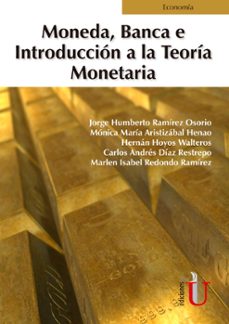 moneda, banca e introduccion a la teoria monetaria (ebook)-9789587921175
