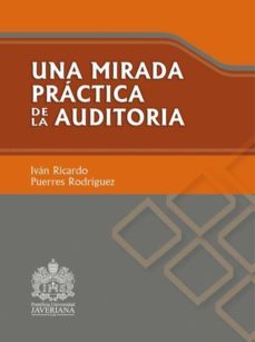 una mirada práctica de la auditoría (ebook)-puerres rodriguez ivan ricardo-9789588347875