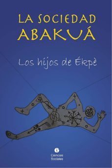 la sociedad abakua (ebook)-ramon torres zayas (compilador)-9789590618475