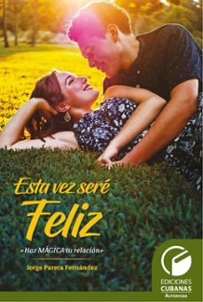 esta vez sere feliz (ebook)-jorge pareta fernández-9789593140775