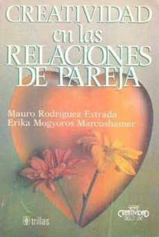 creatividad de las relacione de pareja-mauro rodriguez estrada-9789682441875