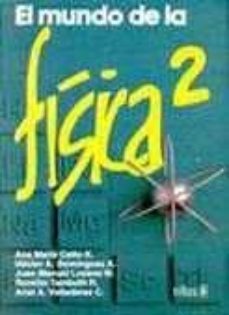 el mundo de la fisica 2-ana maria cetto-9789682444975