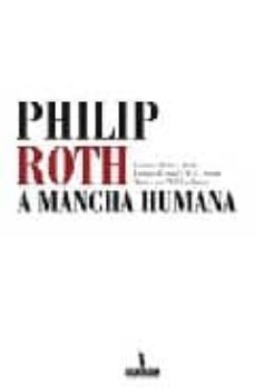 a mancha humana (premio medicis 2002, premio britain's w.h. smith , american pen/faulkner)-9789722025775
