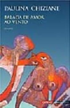 balada de amor ao vento-paulina chiziane-9789722115575