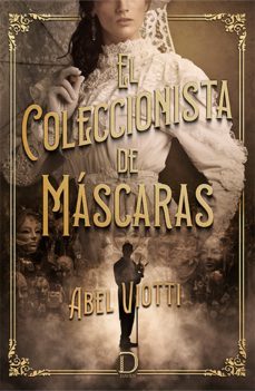 el coleccionista de mascaras (ebook)-abel viotti-9789874833075