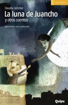 la luna de juancho y otros cuentos (ebook)-claudia sanchez-9789875043275