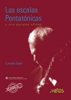 las escalas pentetonicas y sus escalas afines (ebook)-claudio gabis-9789876114875