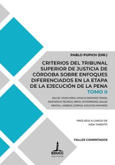 criterios del tribunal superior de justicia de cordoba sobre enfoques diferenciados en la etapa de la ejecucion de la pena (ebook)-magdalena hadad-amalia jaros-guillermina machado-9789876265775