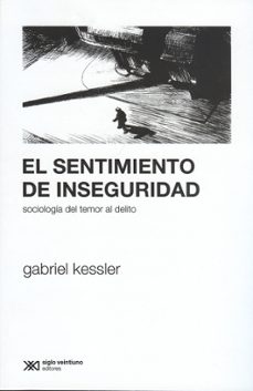 sentimiento de inseguridad el-gabriel kessler-9789876290975