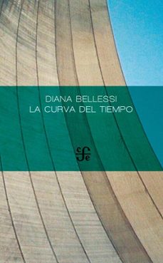la curva del tiempo (ebook)-diana bellessi-9789877195675
