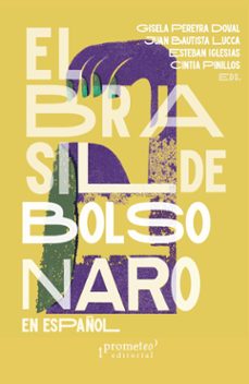 el brasil de bolsonaro (ebook)-gisela pereyra doval-juan bautista lucca-esteban iglesias-9789878267975
