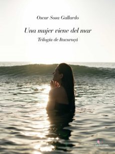 una mujer viene del mar (ebook)-oscar sosa gallardo-9789878344775