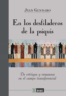 en los desfiladeros de la psiquis (ebook)-juan gennaro-9789878362175