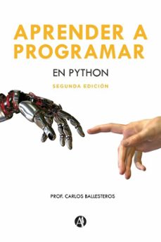 aprender a programar en python (ebook)-carlos alberto ballesteros-9789878758275